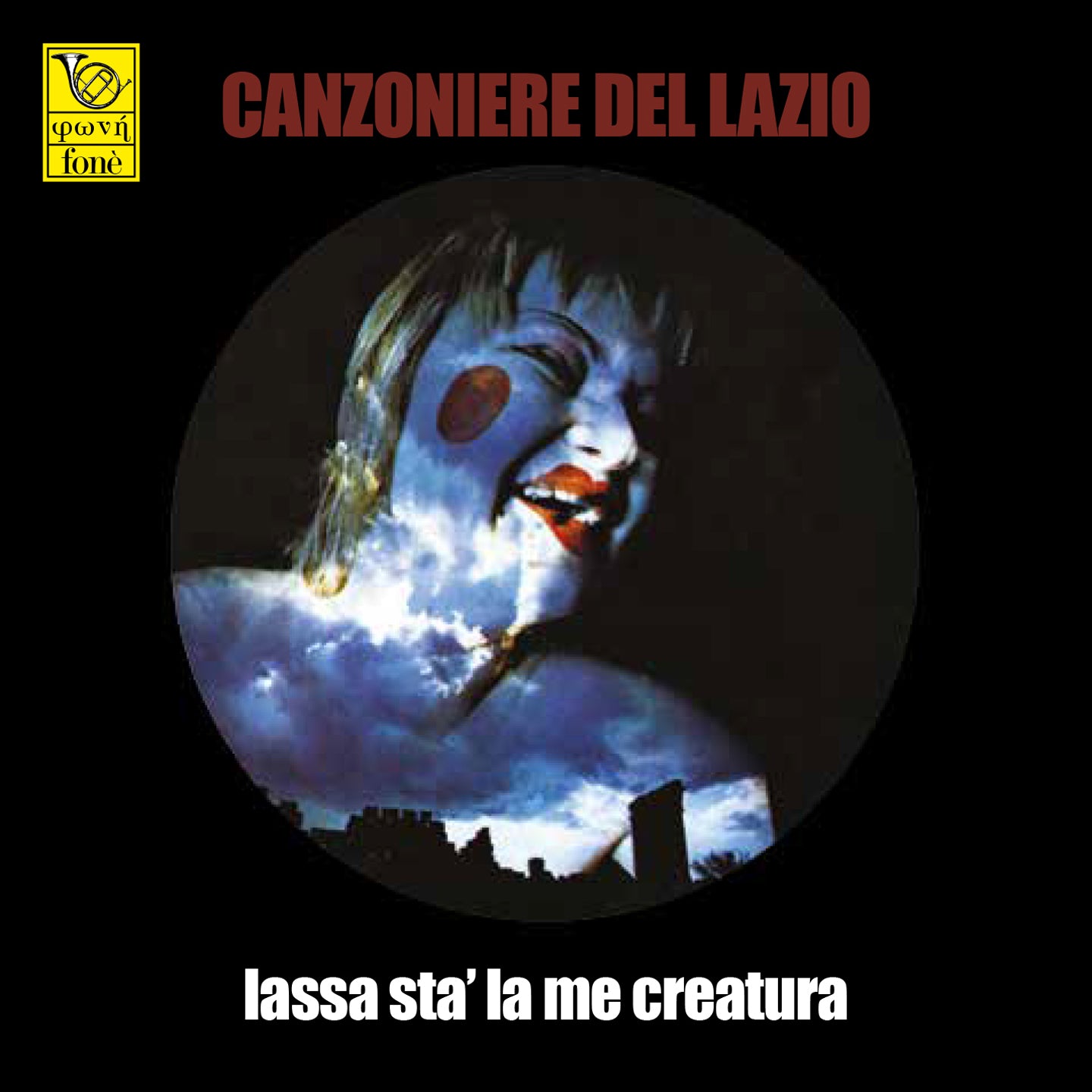 LASSA STA' LA ME CREATURA | Canzoniere del Lazio
