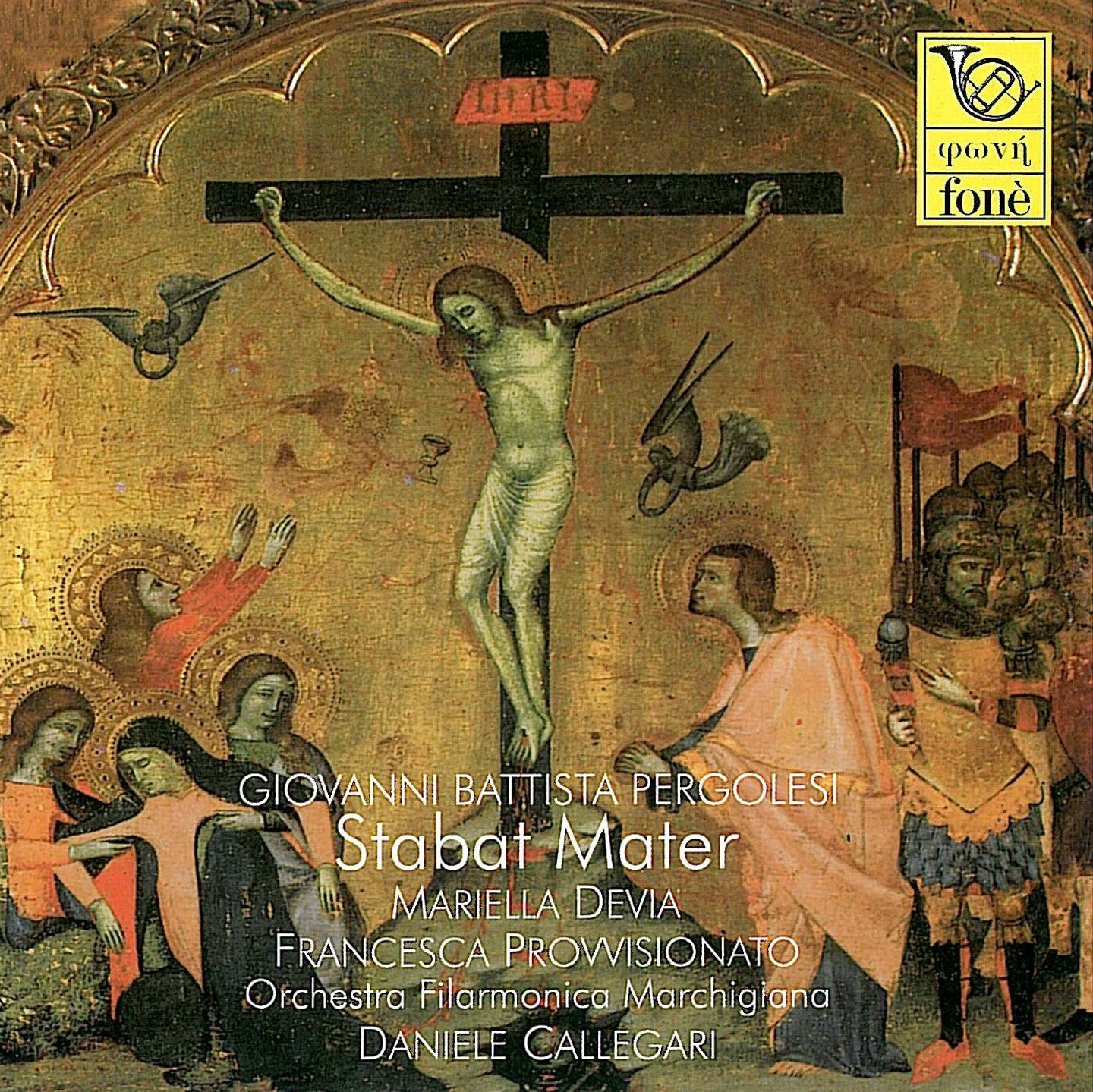 GIOVANNI BATTISTA PERGOLESI: STABAT MATER | Devia, Provvisionato, Orchestra Filarmonica Marchigiana, Callegari