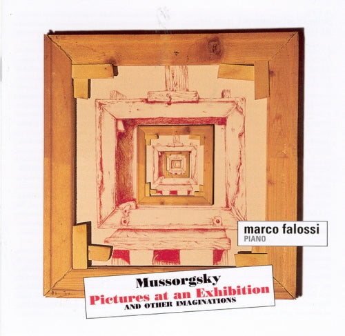 MUSSORGSKY: PICTURES AT AN EXHIBITION & OTHER IMAGINATIONS - FALOSSI
