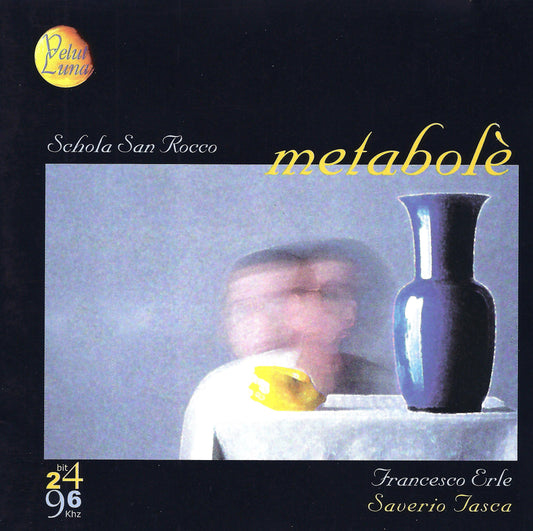 メタボレ - サヴェリオ・タスカ、フランチェスコ・エルレ