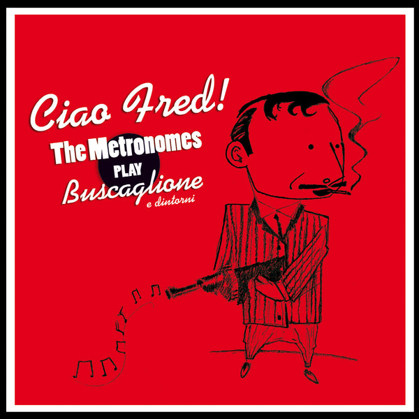 HELLO FRED! - HE METRONOMES, STRANGE, GIACOMAZZI
