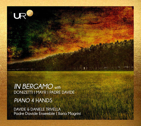 IN BERGAMO MIT DONIZETTI | MAYR | PADRE DAVIDE: KLAVIER ZU 4 HÄNDEN