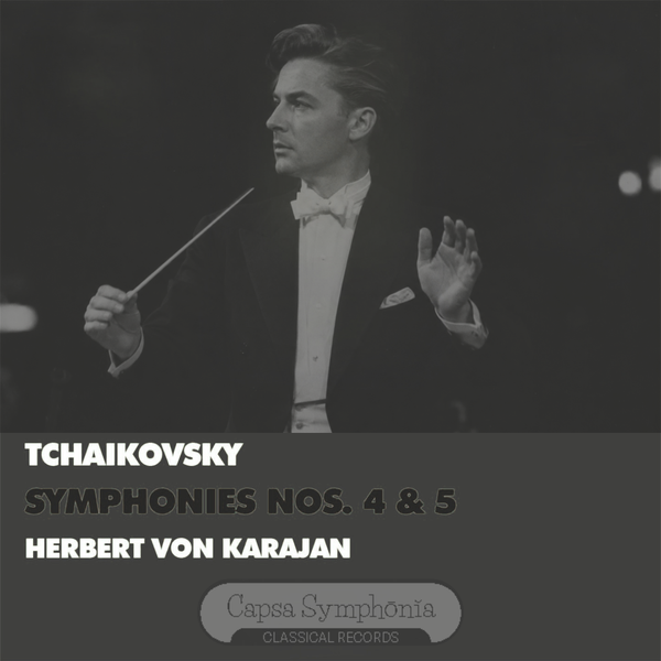 Tschaikowsky Symphonie Nr. 4 & 5 - Herbert von Karajan Philharmonia Orchestra