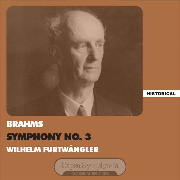Brahms Symphony No. 3 - Wilhelm Furtwängler Berliner Philharmoniker