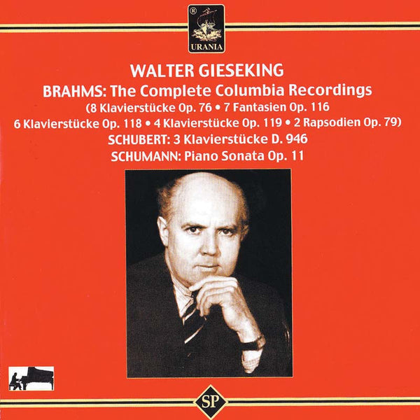 GIESEKING INTERPRETA A BRAHMS, SCHUBERT Y SCHUMANN
