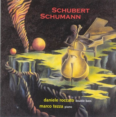 SCHUBERT, SCHUMANN - ROCCATO, TEZZA