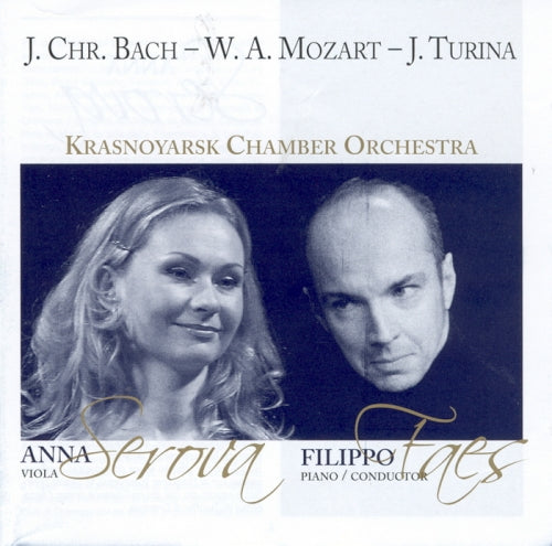 J. CHR. BACH, W.A. MOZART,  J. TURINA - SEROVA, FAES, KRASNOYARSK CHAMBER ORCHESTRA