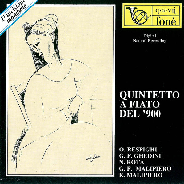 QUINTETTO A FIATO DEL '900: Respighi, Ghedini, Rota, G. F. Malipiero, R. Malipiero | Conti, Pollastri, Riccucci, Carlini, Faggi