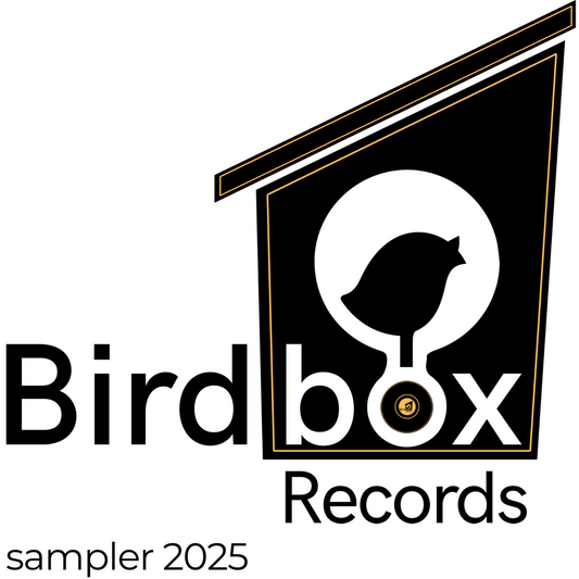 Birdbox Records - SAMPLER 2025