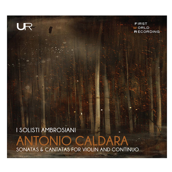 CALDARA: SONATAS Y CANTATAS PARA SOPRANO, VIOLÍN Y CONTINUO