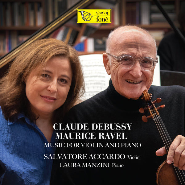 CLAUDE DEBUSSY & MAURICE RAVEL: Music for Violin & Piano | Accardo, Manzini