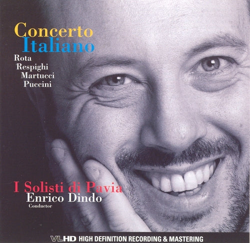 ロタ、レスピーギ、マルトゥッチ、プッチーニ：イタリアコンサート - パヴィア、ディンドのソリスト