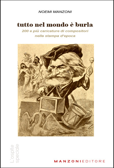 TUTTO NEL MONDO È BURLA - Noemi Manzoni