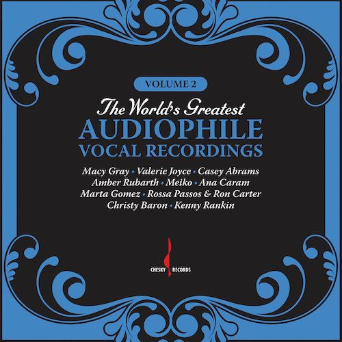 THE WORLD'S GREATEST AUDIOPHILE VOCAL RECORDINGS - Volume 2 - Chesky Records
