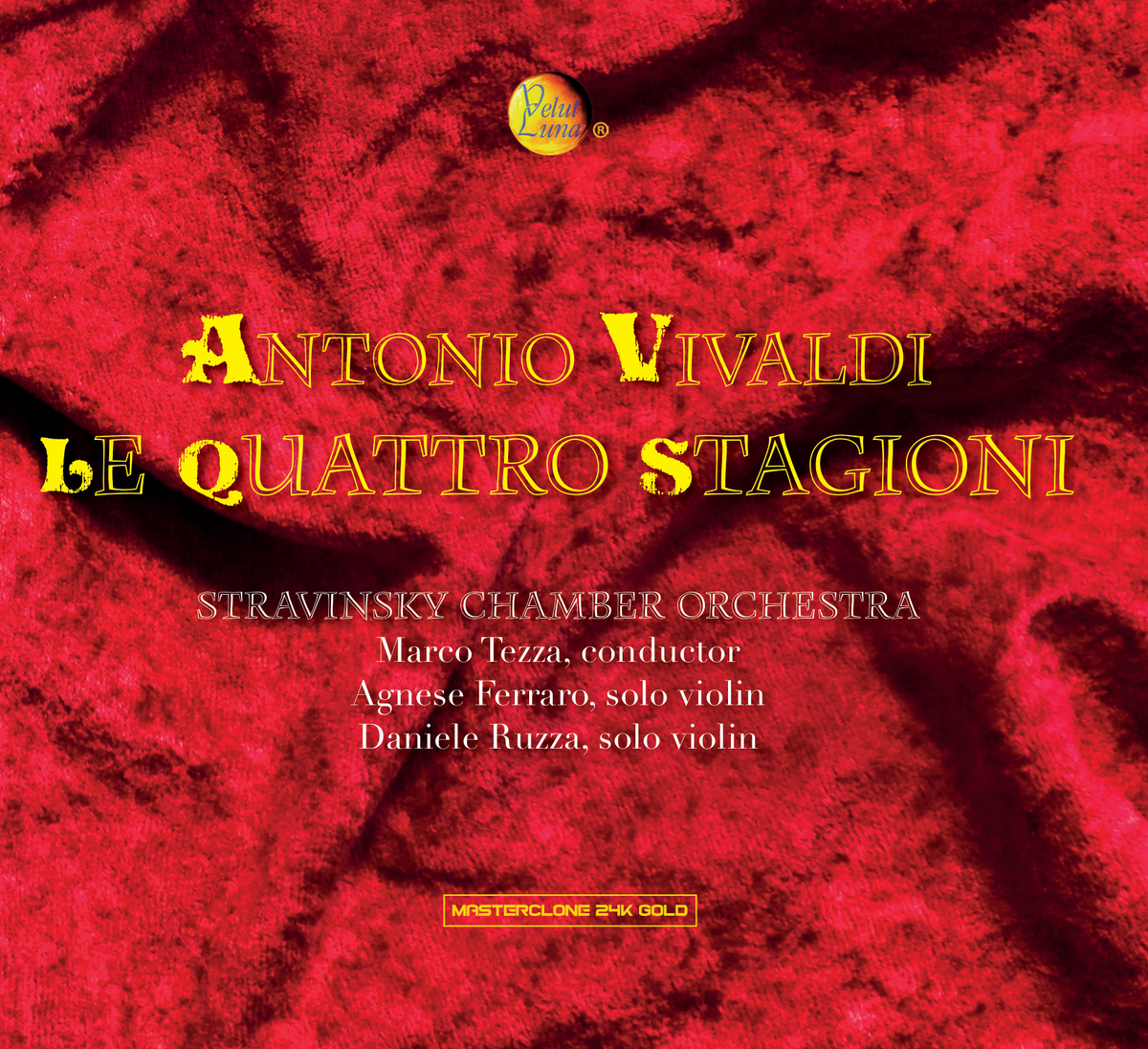 Antonio Vivaldi – Le Quattro Stagioni, Stravinsky Chamber Orchestra, Marco Tezza – copertina Masterclone 24K GOLD CD™ Velut Luna CVLD410A