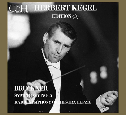 Cover — Bruckner, Sinfonia n. 5, Herbert Kegel, MDR Leipzig Radio Symphony Orchestra — Capsa Symphōnĭa CS591
