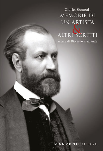 Memoirs of an Artist & Other Writings - Charles Gounod