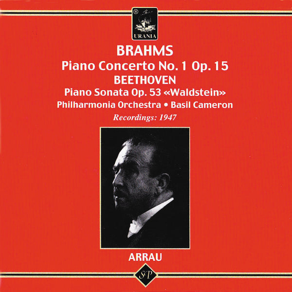 ARRAU PLAYS BRAHMS & BEETHOVEN