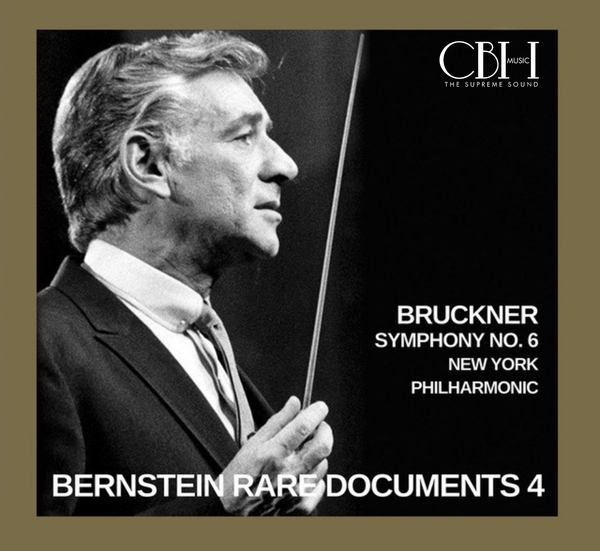 Bernstein conducts Bruckner: Symphony No. 6