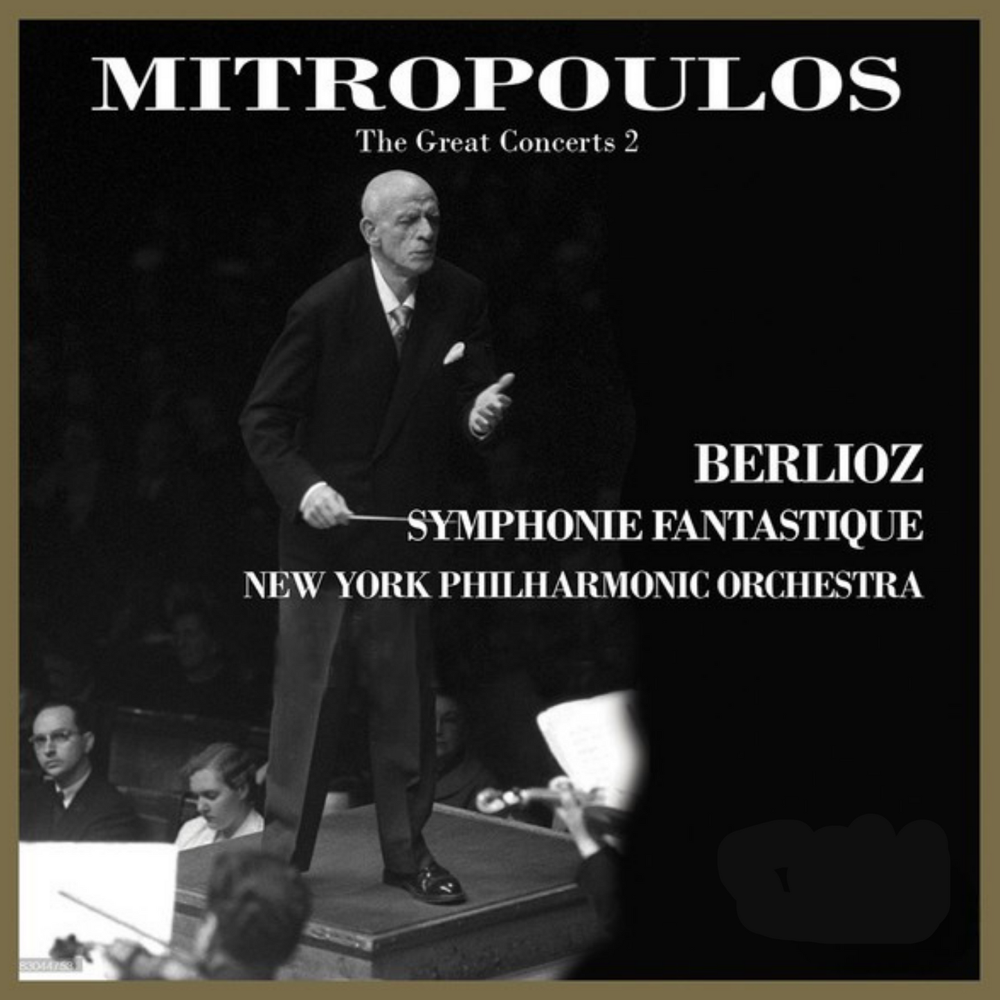 Mitropoulos Conducts Berlioz: Symphonie fantastique, Op. 14, H. 48