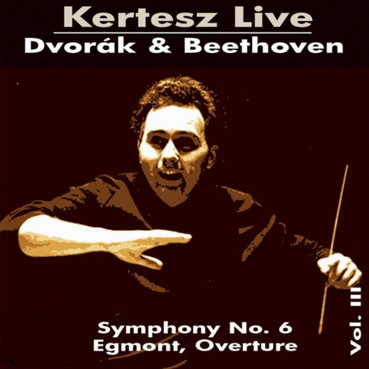 Dvořák: Symphony No. 6, Op. 60, B. 112 - Beethoven: Egmont Overture, Op. 84 (Live)