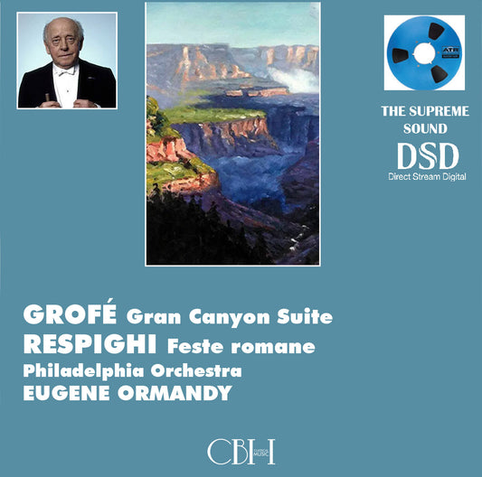 Grofé Grand Canyon Suite e Respighi Feste romane — Eugene Ormandy, The Philadelphia Orchestra — Cover Capsa Symphōnĭa CS223