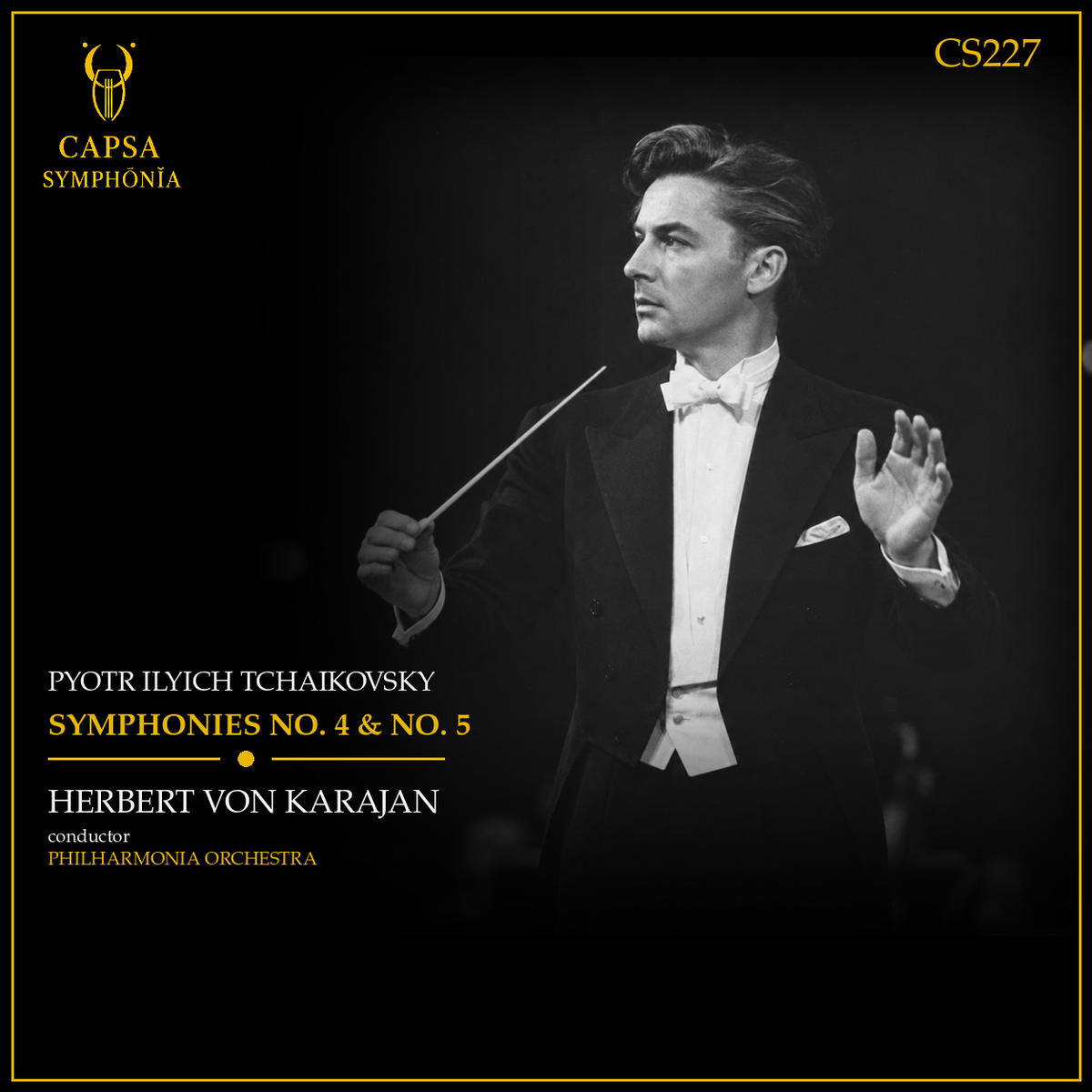 Tchaikovsky Sinfonie n. 4 e n. 5 — Herbert von Karajan, Philharmonia Orchestra — Cover Capsa Symphōnĭa CS227