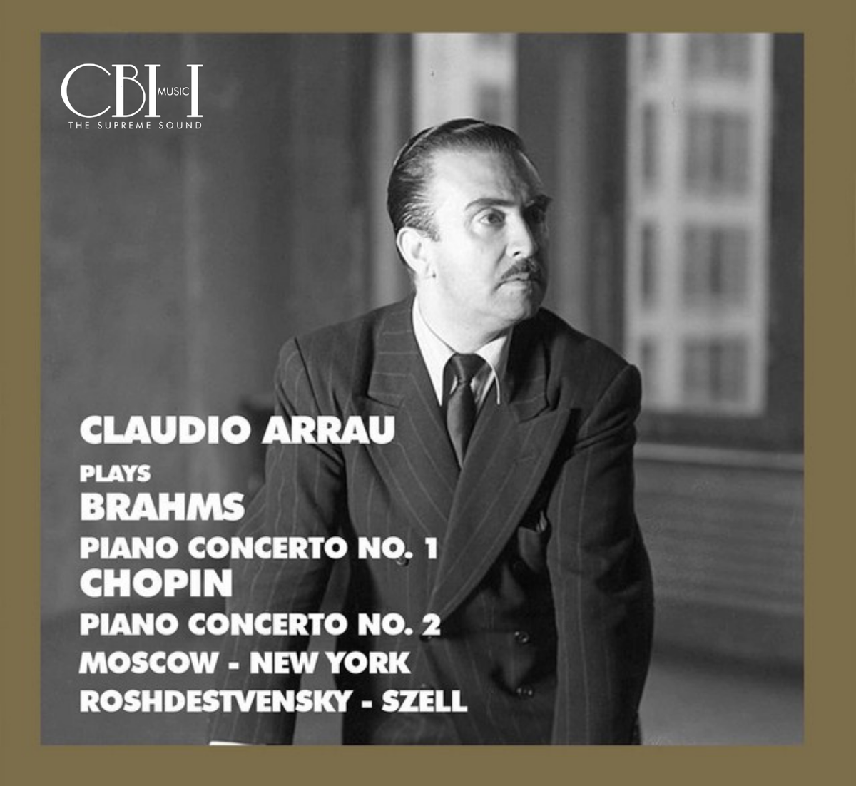 Brahms e Chopin — Concerti per pianoforte Live — Claudio Arrau, Rozhdestvensky, Szell — Cover Capsa Symphōnĭa CS514
