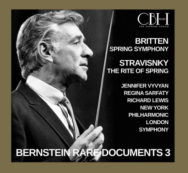 Bernstein: Strawinsky & Britten — Le Sacre du printemps & Spring Symphony