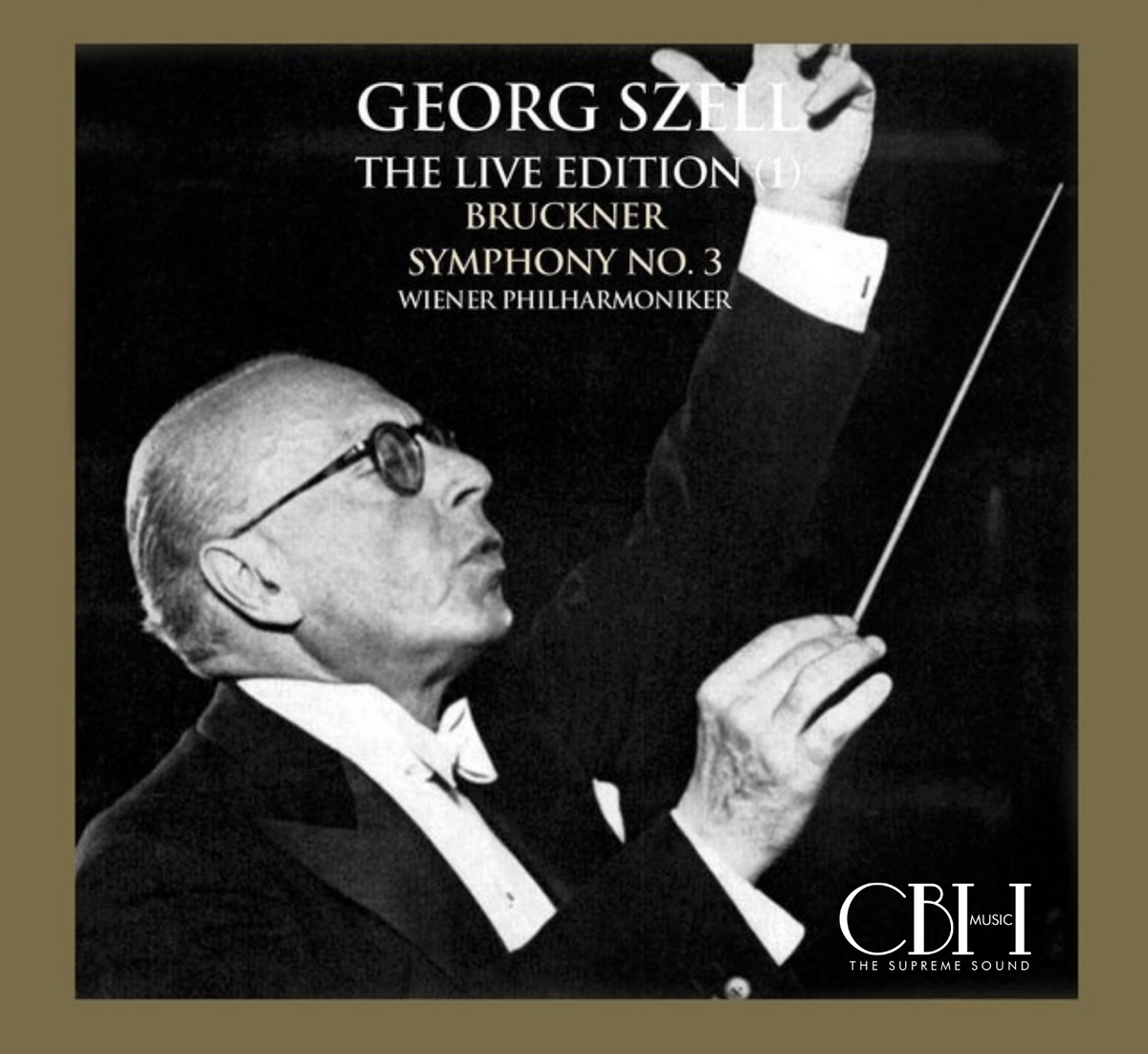 Bruckner Sinfonia n. 3 versione 1877 Live — George Szell, Wiener Philharmoniker — Cover Capsa Symphōnĭa CS567