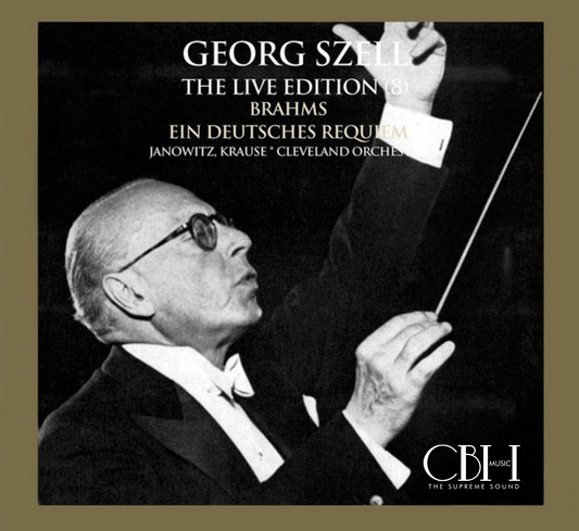 Brahms Ein deutsches Requiem Live — George Szell, The Cleveland Orchestra, Cleveland Orchestra Chorus — Cover Capsa Symphōnĭa CS574