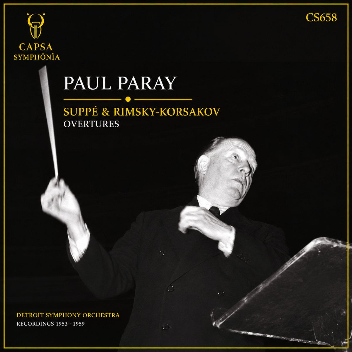 Paul Paray dirige la Detroit Symphony Orchestra in Suppé e Rimsky-Korsakov — Overtures, Capsa Symphōnĭa CS658 cover