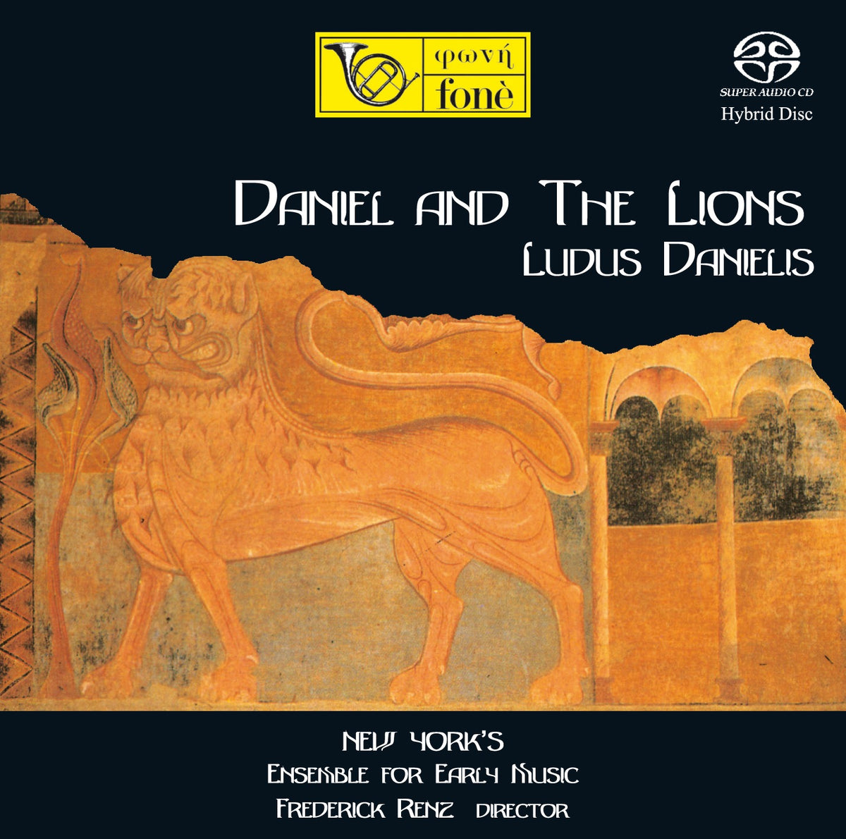 Copertina originale di Daniel and the Lions — Ludus Danielis, New York's Ensemble for Early Music diretto da Frederick Renz, Fonè