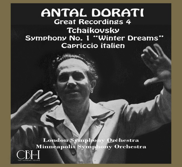 Doráti: Chaikovski — Sinfonía n.º 1 “Sueños de invierno” y Capriccio italien