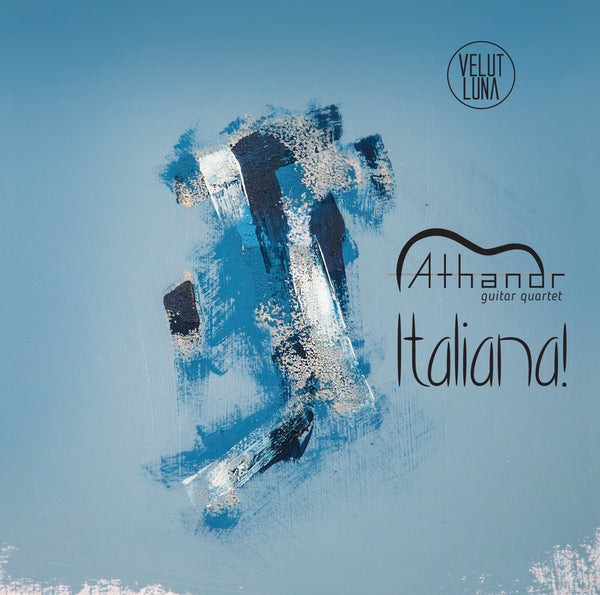 ¡ITALIANA! - Cuarteto de Guitarras Athanor