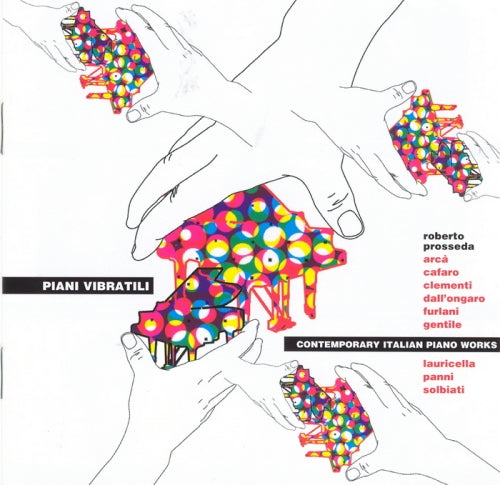 PIANI VIBRATILI: CONTEMPORARY ITALIAN PIANO WORKS - PROSSEDA