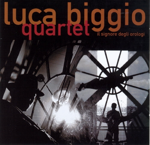 時計の王 - ルカ・ビッジョ四重奏団