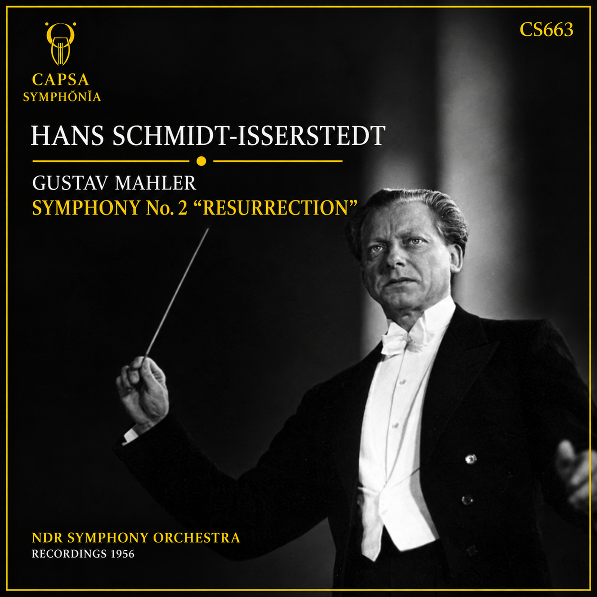 Cover Capsa Symphōnĭa CS663 — Hans Schmidt-Isserstedt dirige Gustav Mahler, Symphony No. 2 “Resurrection”, NDR Symphony Orchestra