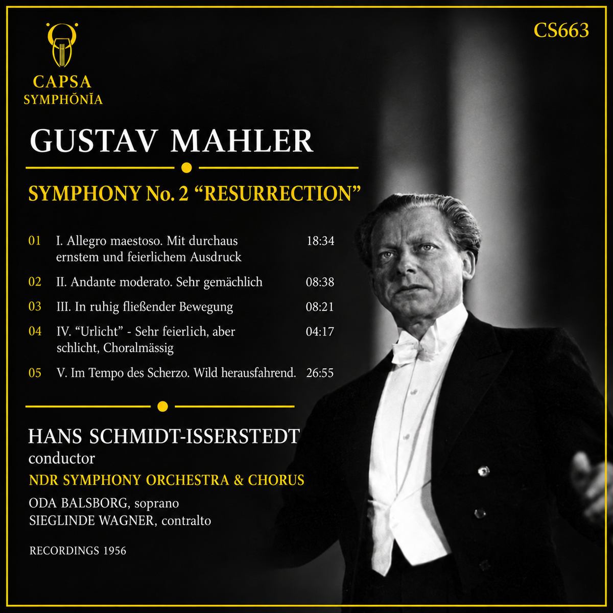 Inlay Capsa Symphōnĭa CS663 — tracklist e crediti di Hans Schmidt-Isserstedt, Gustav Mahler Symphony No. 2 “Resurrection”, NDR Symphony Orchestra & Chorus, Oda Balsborg e Sieglinde Wagner