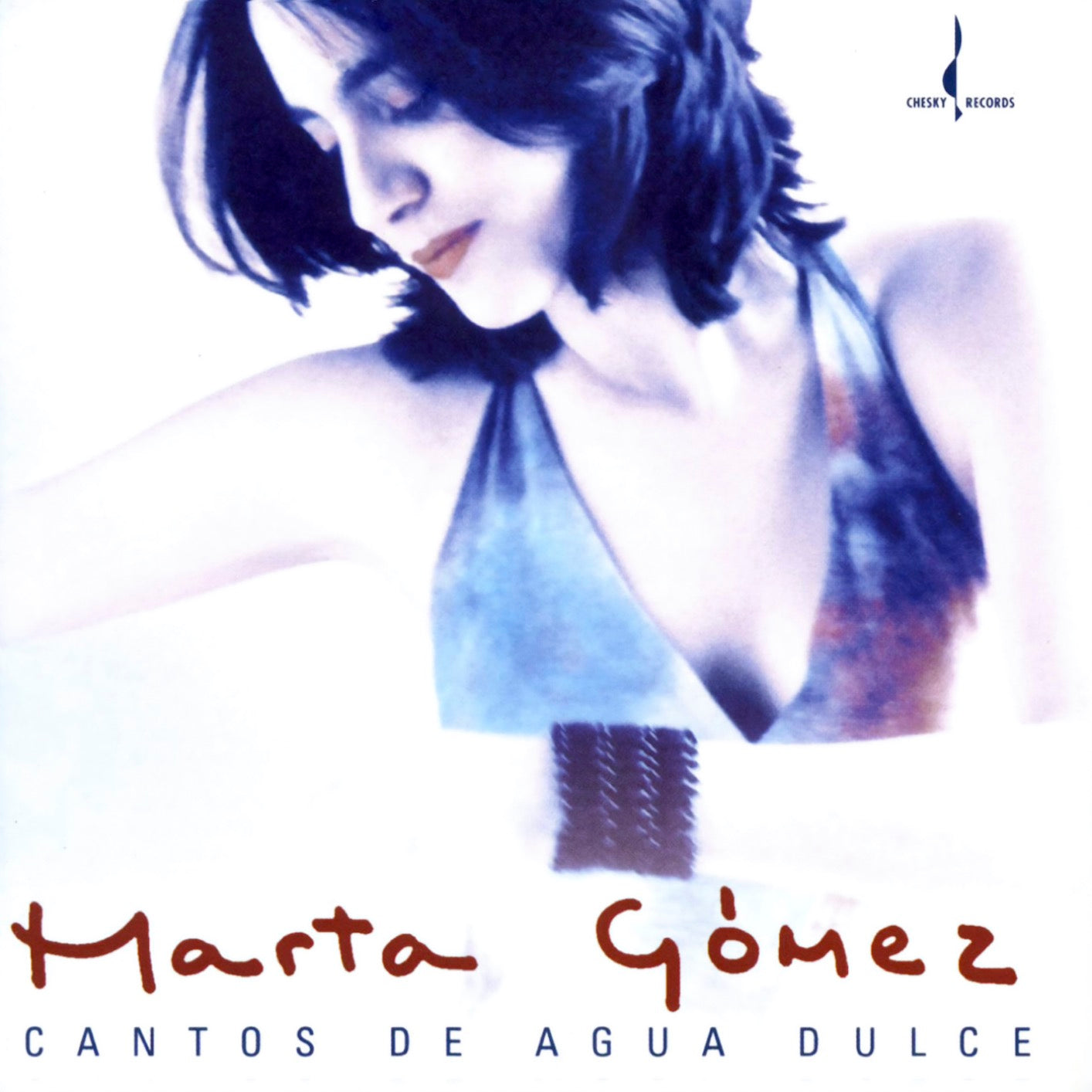 MARTA GOMEZ | SONGS OF FRESH WATER (ONE-STEP) - Chesky Records