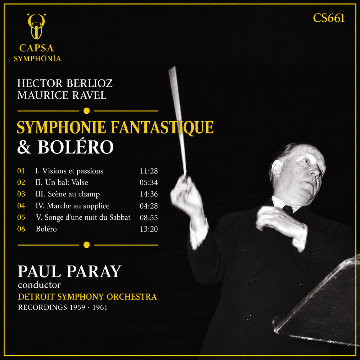 Capsa Symphōnĭa CS661 inlay — tracklist and credits for Paul Paray, Hector Berlioz Symphonie fantastique and Maurice Ravel Boléro, Detroit Symphony Orchestra