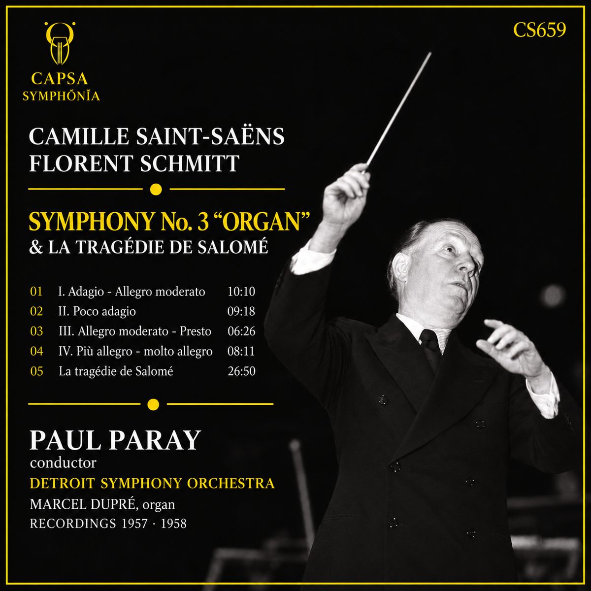 Inlay Capsa Symphōnĭa CS659 — tracklist e crediti di Paul Paray, Saint-Saëns Symphony No. 3 “Organ” e Florent Schmitt La tragédie de Salomé, Detroit Symphony Orchestra
