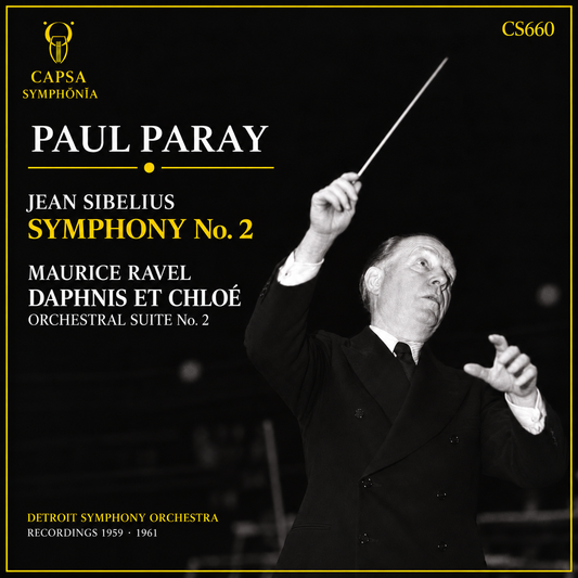 Portada Capsa Symphōnĭa CS660 — Paul Paray dirige Jean Sibelius, Sinfonía n.º 2, y Maurice Ravel, Daphnis et Chloé, Suite orquestal n.º 2, Detroit Symphony Orchestra