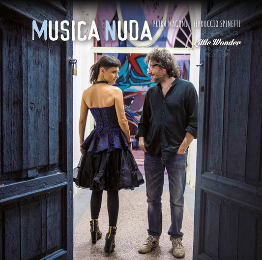 NAKED MUSIC, LITTLE WONDER | Magoni, Spinetti