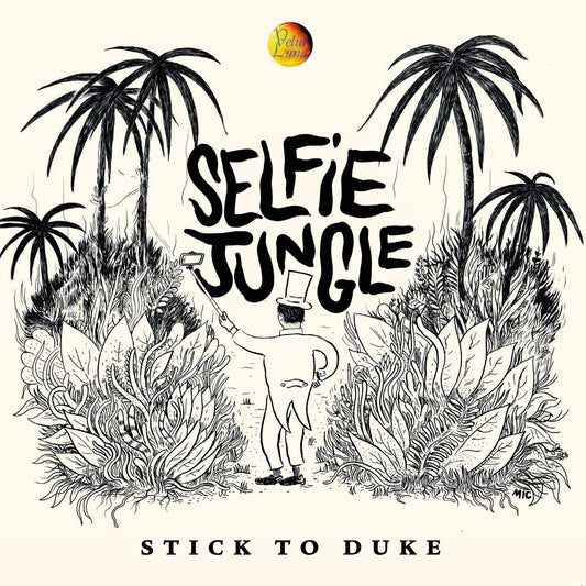 スティック・トゥ・デューク - SELFIE JUNGLE